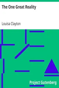 The One Great Reality by Louisa Clayton