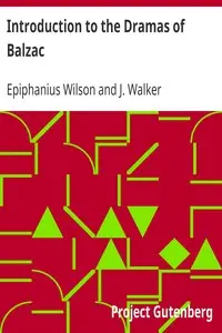 Introduction to the Dramas of Balzac by Epiphanius Wilson