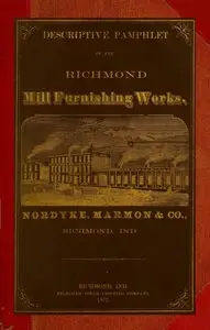 Descriptive Pamphlet of the Richmond Mill Furnishing Works
All sizes of mill stones and complete grinding and bolting combined husk or portable flouring mills, portable corn and feed mills; smut and separating machines; zigzag and oat separators, dustless separators, warehouse separators, water wheels; mill shafting; pulleys; spur and bevel, iron and core, gearing.... by Richmond Mill Furnishing Works