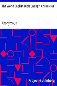 The World English Bible (WEB): 1 Chronicles by Anonymous