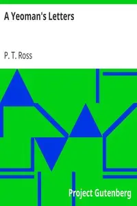 A Yeoman's Letters
Third Edition by P. T. Ross