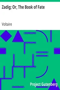 Zadig; Or, The Book of Fate by Voltaire