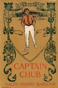 Captain Chub by Ralph Henry Barbour