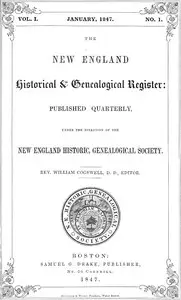The New England Historical & Genealogical Register, Vol. 1, No. 1, January 1847 by Various
