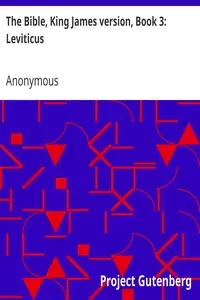 The Bible, King James version, Book 3: Leviticus by Anonymous