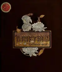 Drifting by Thomas Buchanan Read