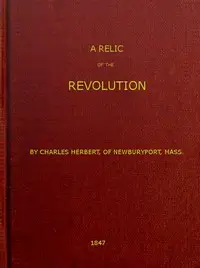 A Relic of the Revolution by Charles Herbert