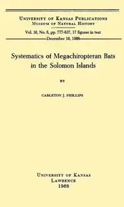 Systematics of Megachiropteran Bats in the Solomon Islands by Carleton J. Phillips