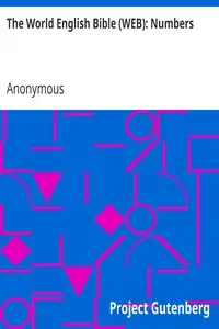 The World English Bible (WEB): Numbers by Anonymous