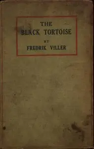 The Black Tortoise: Being the Strange Story of Old Frick's Diamond by Christian Sparre