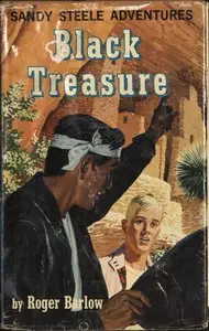 Black Treasure
Sandy Steele Adventures #1 by Robert Leckie