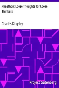Phaethon: Loose Thoughts for Loose Thinkers by Charles Kingsley