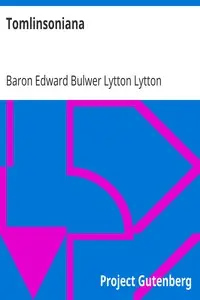 Tomlinsoniana by Edward Bulwer Lytton Lytton