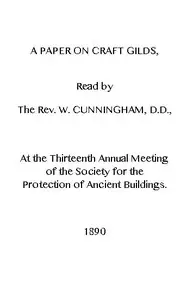 Craft Gilds by W. (William) Cunningham