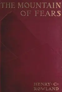 The Mountain of Fears by Henry C. (Henry Cottrell) Rowland