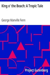 King o' the Beach: A Tropic Tale by George Manville Fenn