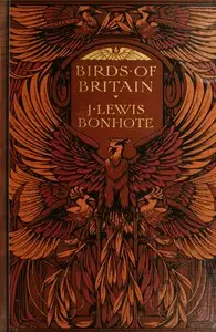 Birds of Britain by J. Lewis (John Lewis) Bonhote
