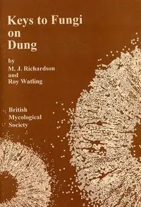 Keys to Fungi on Dung by M. J. (Michael J.) Richardson