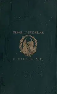 Allopathy and Homoeopathy Before the Judgment of Common Sense! by Frederick Hiller