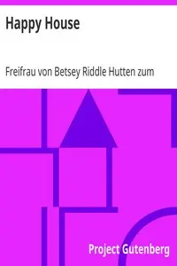 Happy House by Betsey Riddle Hutten zum Stolzenberg