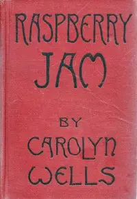 Raspberry Jam by Carolyn Wells