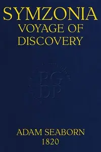 Symzonia: Voyage of Discovery by Adam Seaborn