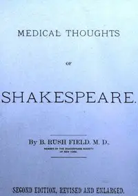 Medical Thoughts of Shakespeare by Benjamin Rush Field