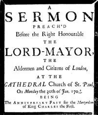 A sermon preach'd before the Right Honourable the Lord-Mayor : the aldermen and citizens of London
at the Cathedral-Church of St. Paul on Monday the 30th of Jan. 1709/10 being the anniversary fast for the Martyrdom of King Charles by Andrew Snape