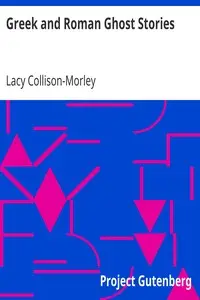 Greek and Roman Ghost Stories by Lacy Collison-Morley