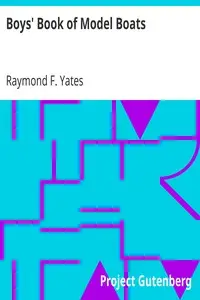 Boys' Book of Model Boats by Raymond F. (Raymond Francis) Yates