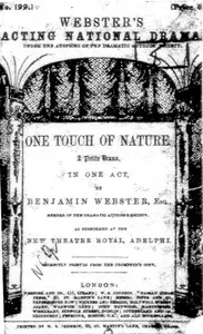 One Touch of Nature: A Petite Drama, in One Act by Benjamin Webster