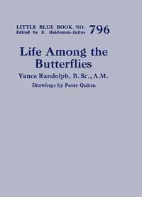 Life Among the Butterflies by Vance Randolph