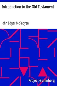 Introduction to the Old Testament by John Edgar McFadyen