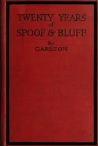 Twenty Years of Spoof and Bluff by Carlton