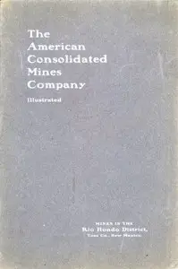 The American Consolidated Mines Company (1903) by American Consolidated Mines Company