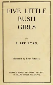 Five Little Bush Girls by E. Lee (Emily Lee) Ryan