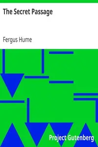 The Secret Passage by Fergus Hume