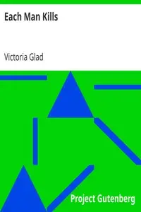 Each Man Kills by Victoria Glad