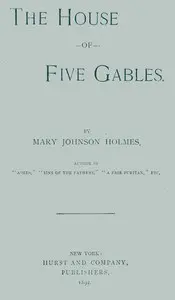 The house of five gables by Mary Johnson Holmes