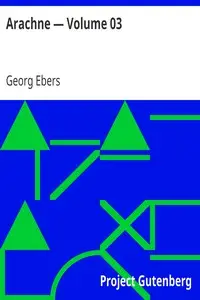 Arachne — Volume 03 by Georg Ebers