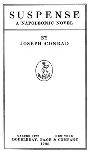 Suspense: A Napoleonic Novel by Joseph Conrad