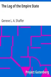 The Log of the Empire State by Geneve L. A. Shaffer