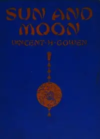 Sun and moon by Vincent H. (Vincent Herbert) Gowen
