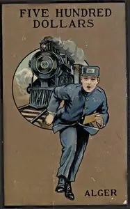 Five Hundred Dollars; or, Jacob Marlowe's Secret by Horatio Alger