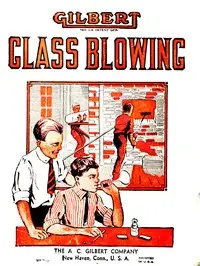 Experimental glass blowing for boys by Carleton John Lynde