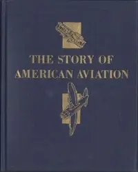 The Story of American Aviation by Jim Ray