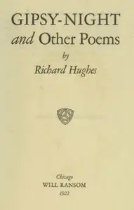 Gipsy-Night, and Other Poems by Richard Arthur Warren Hughes