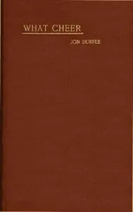 What Cheer; Or, Roger Williams in Banishment: A Poem by Job Durfee