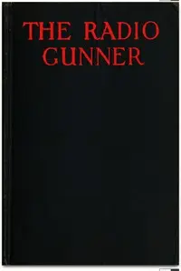 The Radio Gunner by Alexander Forbes