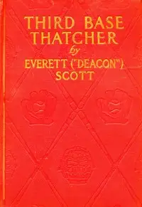 Third Base Thatcher by Everett Scott